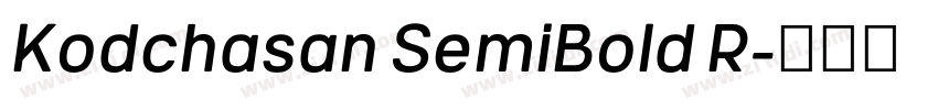 Kodchasan SemiBold R字体转换 Kodchasan SemiBold R字体转换